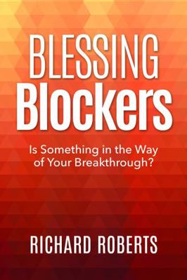 Paperback Blessing Blockers : Is Something in the Way of Your Breakthrough? Book