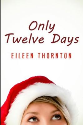 Only Twelve Days 171561870X Book Cover