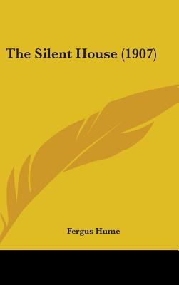 The Silent House (1907) 1437402879 Book Cover