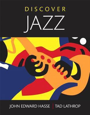 Discover Jazz, Updated Edition -- Books a la Carte 0134415094 Book Cover