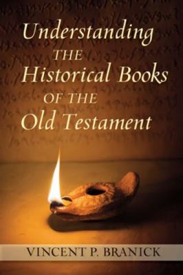 Understanding the Historical Books of the Old T... 0809147289 Book Cover