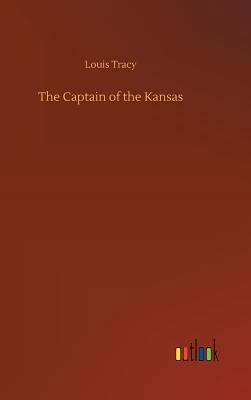 The Captain of the Kansas 3732633489 Book Cover