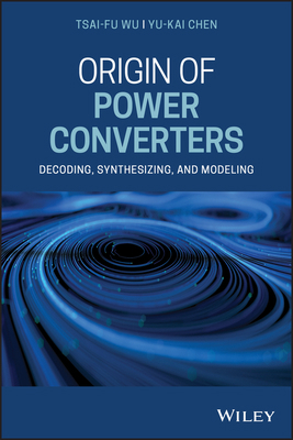 Origin of Power Converters: Decoding, Synthesiz... 1119632986 Book Cover