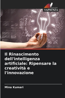 Il Rinascimento dell'intelligenza artificiale: ... [Italian] 6208137527 Book Cover