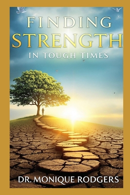Finding Strength in Tough Times B0DZDBM45G Book Cover