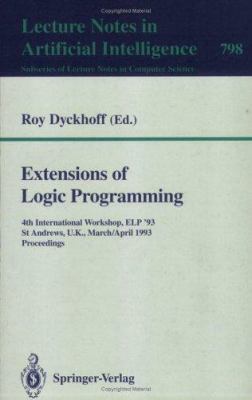 Extensions of Logic Programming: 4th Internatio... 3540580255 Book Cover