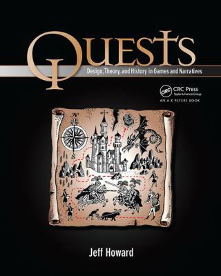 Quests: Design, Theory, and History in Games an... 1138427942 Book Cover