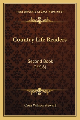 Country Life Readers: Second Book (1916) 1164614002 Book Cover