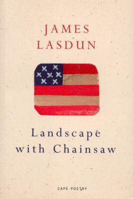 Landscape with a Chainsaw 0224061070 Book Cover