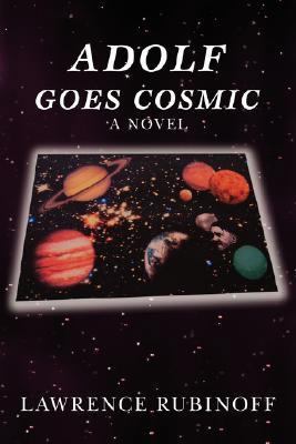 Adolf Goes Cosmic 0595455514 Book Cover
