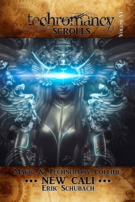 Techromancy Scrolls: New Cali 1712957295 Book Cover