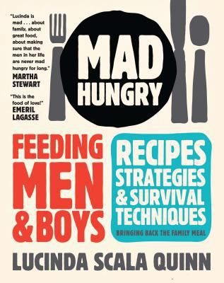 Mad Hungry: Feeding Men and Boys: Recipes, Stra... B005844EAA Book Cover