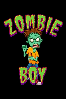 Zombie Boy: Journal / Notebook / Diary Gift - 6... 1700316672 Book Cover