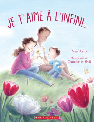 Je t'Aime ? l'Infini... [French] 1443174653 Book Cover