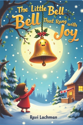 The Little Bell That Rang with Joy B0G2RP2XDH Book Cover