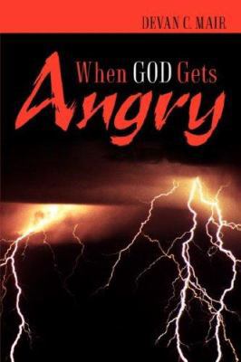 When God Gets Angry 1600346073 Book Cover