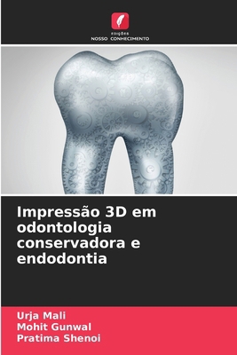Impressão 3D em odontologia conservadora e endo... [Portuguese] 6209113842 Book Cover