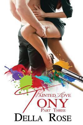 Painted Love Part 3 Tony 1502987678 Book Cover