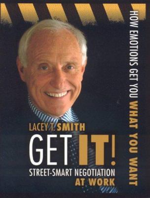 Get It! Street-Smart Negotiation at Work: How E... 0891062076 Book Cover