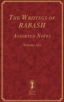 The Writings of RABASH - Assorted Notes - Volum... 1772281433 Book Cover