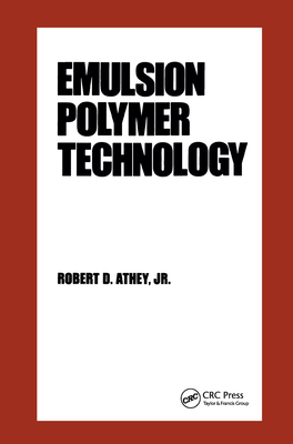 Emulsion Polymer Technology 0824778502 Book Cover