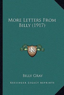 More Letters From Billy (1917) 1164057669 Book Cover