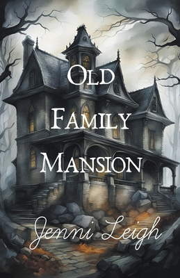 Old Family Mansion 192747857X Book Cover