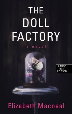 The Doll Factory [Large Print] 1432871773 Book Cover