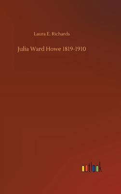 Julia Ward Howe 1819-1910 3732676048 Book Cover