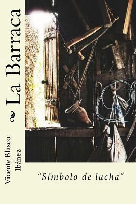 La Barraca [Spanish] 1985366045 Book Cover