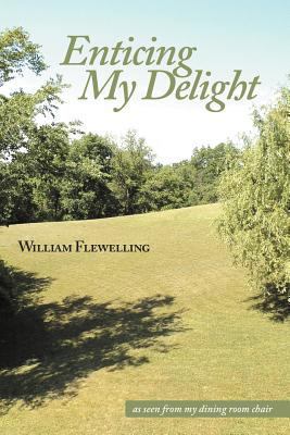 Enticing My Delight 1477228292 Book Cover