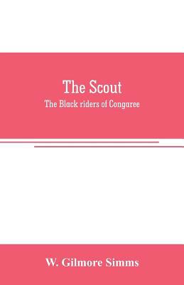 The scout: The Black riders of Congaree 9353707293 Book Cover