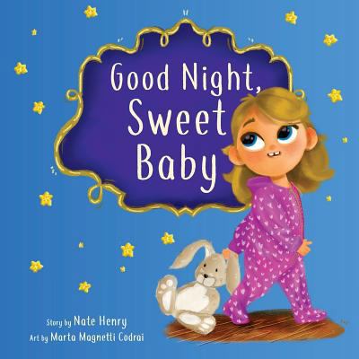 Good Night, Sweet Baby 1545056676 Book Cover