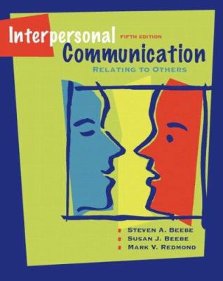 Interpersonal Communication: Relating to Others 020548879X Book Cover