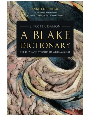 A Blake Dictionary: The Ideas and Symbols of Wi... 1611684439 Book Cover