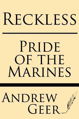 Reckless: Pride of the Marines 1628450215 Book Cover