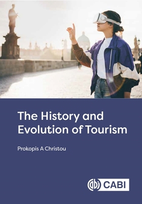 The History and Evolution of Tourism 1800621280 Book Cover
