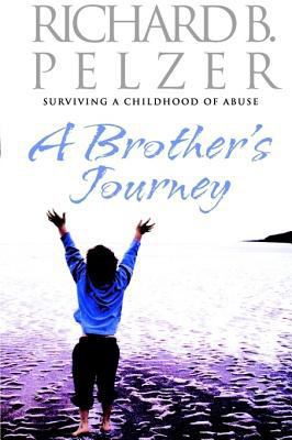 A Brother's Journey: Surviving a Childhood of A... 0316727326 Book Cover