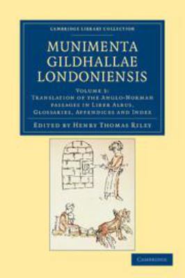 Munimenta Gildhallae Londoniensis: Volume 3, Tr... 1139162861 Book Cover