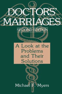 Doctors' Marriages: A Look at the Problems and ... 1489910093 Book Cover