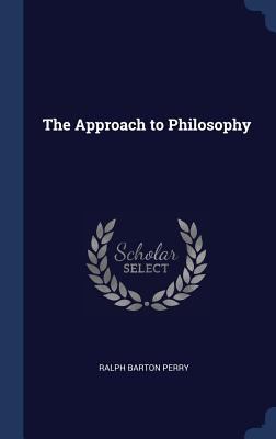 The Approach to Philosophy 1340334747 Book Cover