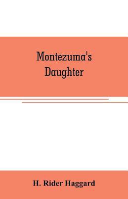 Montezuma's daughter 9353707188 Book Cover