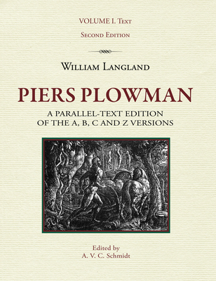Piers Plowman: A Parallel-Text Edition of the A... 1580441580 Book Cover