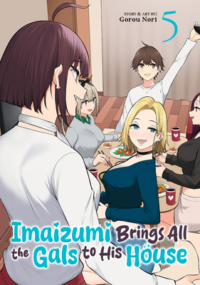 Imaizumi Brings All the Gals to His House Vol. 5 B0FHPDY2NZ Book Cover