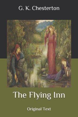 The Flying Inn: Original Text B086PVR55S Book Cover