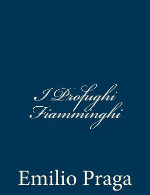 I Profughi Fiamminghi [Italian] 1481105752 Book Cover