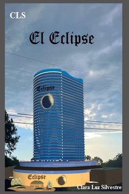 El Eclipse [Spanish] B0D8PRNYZ2 Book Cover