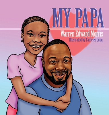 My Papa 1736617044 Book Cover