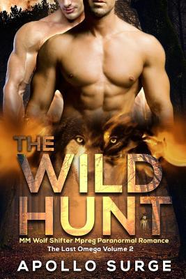 The Wild Hunt: M/M Wolf Shifter Mpreg Paranorma... 109999280X Book Cover