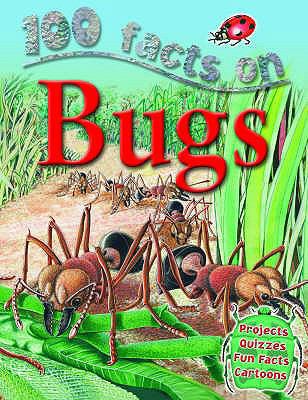 100 Facts Bugs 1842369008 Book Cover